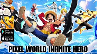 Pixel World Infinite Hero Gameplay  New Anime RPG Game Android [upl. by Eanel]