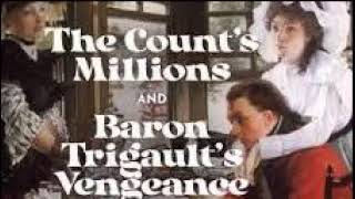 Émile Gaboriau 4448 The Counts Millions And Baron Trigaults Vengeance [upl. by Bikales]