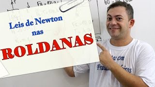 ENEM  Leis de NEWTON e Roldanas  Física  Vestibular  Concursos [upl. by Nwahsem]