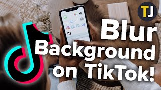 How to Blur Your Background for TikTok Videos [upl. by Muhcan269]