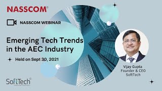 NASSCOM Webinar  Emerging Tech Trends in the AEC Industry  30th September 2021 [upl. by Daub]