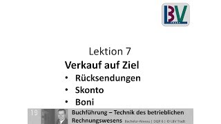 Verkauf auf Ziel  Buchungssatz Skonto Bonus Rücksendung FB L07 T03 [upl. by Lig477]