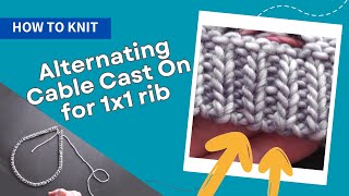 How to knit Master the Alternating Cable Cast On Technique [upl. by Mercie904]