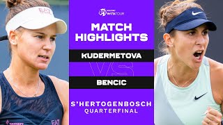 Veronika Kudermetova vs Belinda Bencic  2022 sHertogenbosch Quarterfinals  WTA Match Highlights [upl. by Kcirdek903]