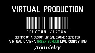 Setting up a Custom Unreal Scene for Virtual Camera Green Screen  Virtual Production  Aximmetry53 [upl. by Marjie455]