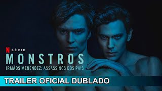 Monstros Irmãos Menendez Assassinos dos Pais 2024 Trailer Oficial Dublado [upl. by Aneeres]