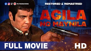 FPJ Restored Full Movie  Agila ng Maynila  HD  Multilanguage Subtitles  Fernando Poe Jr [upl. by Anele356]