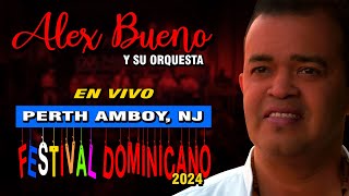 ALEX BUENO Y SU ORQ  FESTIVAL DE PERTH AMBOY 2024 [upl. by Netnilc]