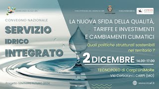 Convegno quotSERVIZIO IDRICO INTEGRATOquot  Carpi MO 02122024 [upl. by Evey324]