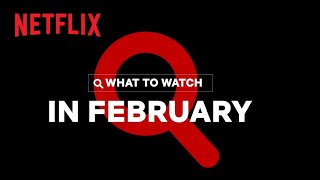 New on Netflix  February [upl. by Rivy331]