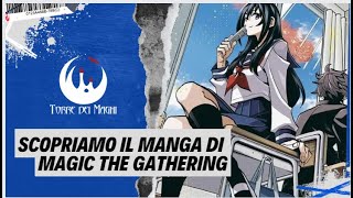 SCOPRIAMO IL MANGA DI MAGIC THE GATHERING  DISSING SU PANINI A FINE VIDEO [upl. by Cahra]