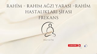 Rahim hastalıklarırahim ağzı yarası şifası frekans [upl. by Jos]