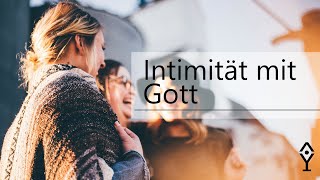 Intimität mit Gott [upl. by Hendry]