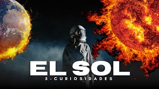 El Sol  5 DATOS IMPACTANTES del SOL que te DEJARÁN SIN PALABRAS 🌞  Documentado en HD [upl. by Sehguh276]