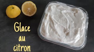 Glace au citron 🍋 Recette pas à pas  Fait maison [upl. by Yramanna71]