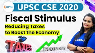 UPSC CSE 2020  Special Session by Samridhi Maam  Fiscal Stimulus [upl. by Laud]