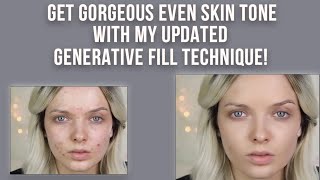 Get Gorgeous Even Skin Tone With My Updated Generative Fill Technique [upl. by Nywra451]