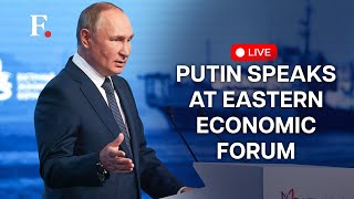 Vladimir Putin LIVE Russian President Putin speaks at Eastern Economic Forum in Vladivostok [upl. by Asert246]