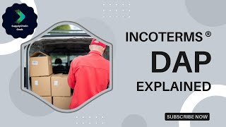 DAP  Incoterms® 2020 Explained for Beginners  2023  DeliveredatPlace [upl. by Ynned]