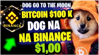 100 DOG GO THO THE MOON NOTICIAS LEONIDAS AVISA AGORA BITCOIN 100 MIL DOLARES [upl. by Ahsotal663]