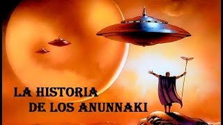 La Historia de los Anunnaki [upl. by Arhna305]