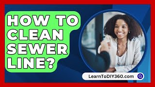 How To Clean Sewer Line  LearnToDIY360com [upl. by Shepley807]