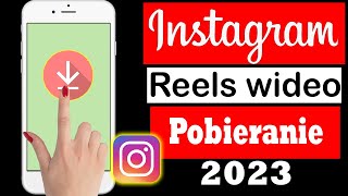 Jak pobrać wideo z Instagrama w galerii telefonu 2023  Pobieranie filmów z Instagram [upl. by Padraic184]