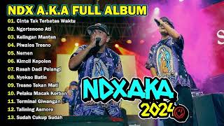 NDX AKA Full Album Terbaru 2024 Lagu Jawa Viral  Cinta Tak Terbatas Waktu [upl. by Alyag]