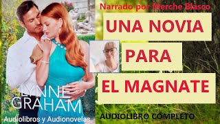 Audiolibro UNA NOVIA PARA EL MAGNATE Novela de amor narrada por Merche BlascoNovela romántica [upl. by Nama]