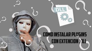 Plugins DLL  Como Instalarlos Dinamic Link Library [upl. by Huda]