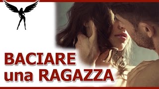 Come Baciare Una Ragazza 5 Cose da Ricordare [upl. by Regnij]