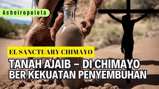 Tanah Ajaib El Sanctuary Chimayo katolik ajaib gerejakatolik [upl. by Rape208]