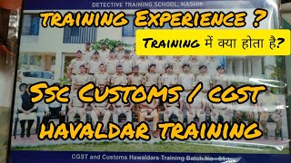 SSC HAVALDAR TRAINING Details  Customs CBIC amp CGST HAVALDAR Induction TRAINING amp Experience [upl. by Itsa105]