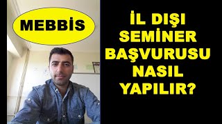 MEBBİS İL DIŞI SEMİNER BAŞVURUSU NASIL YAPILIR HAZİRAN AYI SEMİNER BAŞVURUSU MEB ÖĞRETMEN İL DIŞI [upl. by Acsehcnarf]