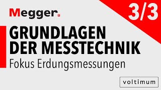 Megger  Grundlagen der Messtechnik  Fokus Erdungsmessungen Teil 3 von 3 [upl. by Hsirehc]