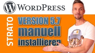 Manuelle WordPress 57 Installation  Strato  mit Domain verbinden  SSL einrichten  Anfänger [upl. by Naget]