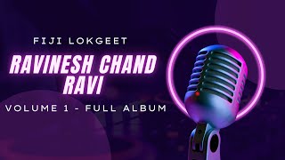 Ravinesh Chand Ravi– Lokgeet  Volume 1 [upl. by Ciapas786]