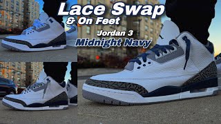 Lace Swap  Jordan 3 Midnight Navy [upl. by Nnahoj]