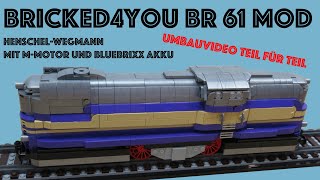 Bricked4You BlueBrixx BR 61 Umbauvideo  Motorisierung [upl. by Sedda]