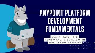 Mulesoft Anypoint Platform Development Fundamentals  Review amp Integrate with APIkit Error Handler [upl. by Allehcram413]