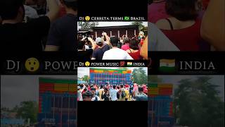 India Dj 😲 Brazil Dj Competition  Power Music  vs  Cerreta Remix  New Song dj shorts song [upl. by Jordans]