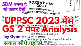 uppsc mains 2023 gs 2 question paper analysis gyan sir study for civil services uppcs gs2 previous [upl. by Illac]