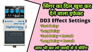 DD3 Effects Settings। इस तरह से सेटिंग करते हैं dd3 को। How to use dd3 digital delay। devnath audio [upl. by Tneciv610]