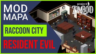 Project Zomboid  Mod do mapa de Raccoon CityCidade do Resident Evil Clássico [upl. by Kral]