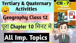 Ch 7 Geography Class 12  Tertiary amp Quaternary Activities  geographyclass12 humanitieslover [upl. by Nit]