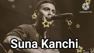 Suna kanchilllofe songmusic subscribemyYouTubechannel [upl. by Adelaide]