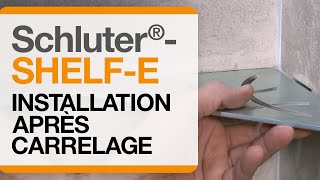 Comment installer létagère Schluter®SHELFE après l’installation de carrelage [upl. by Salb]