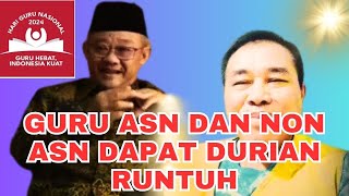 GURU ASN DAN NON ASN DAPAT DURIAN RUNTUH [upl. by Aillimac]