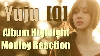 Yuju 유주  O  Highlight Medley Reaction [upl. by Nahte76]