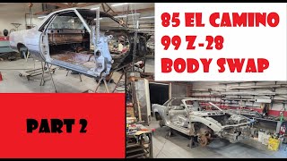 85 El Camino 99 Z28 Body Swap part 2 [upl. by Nilreb]